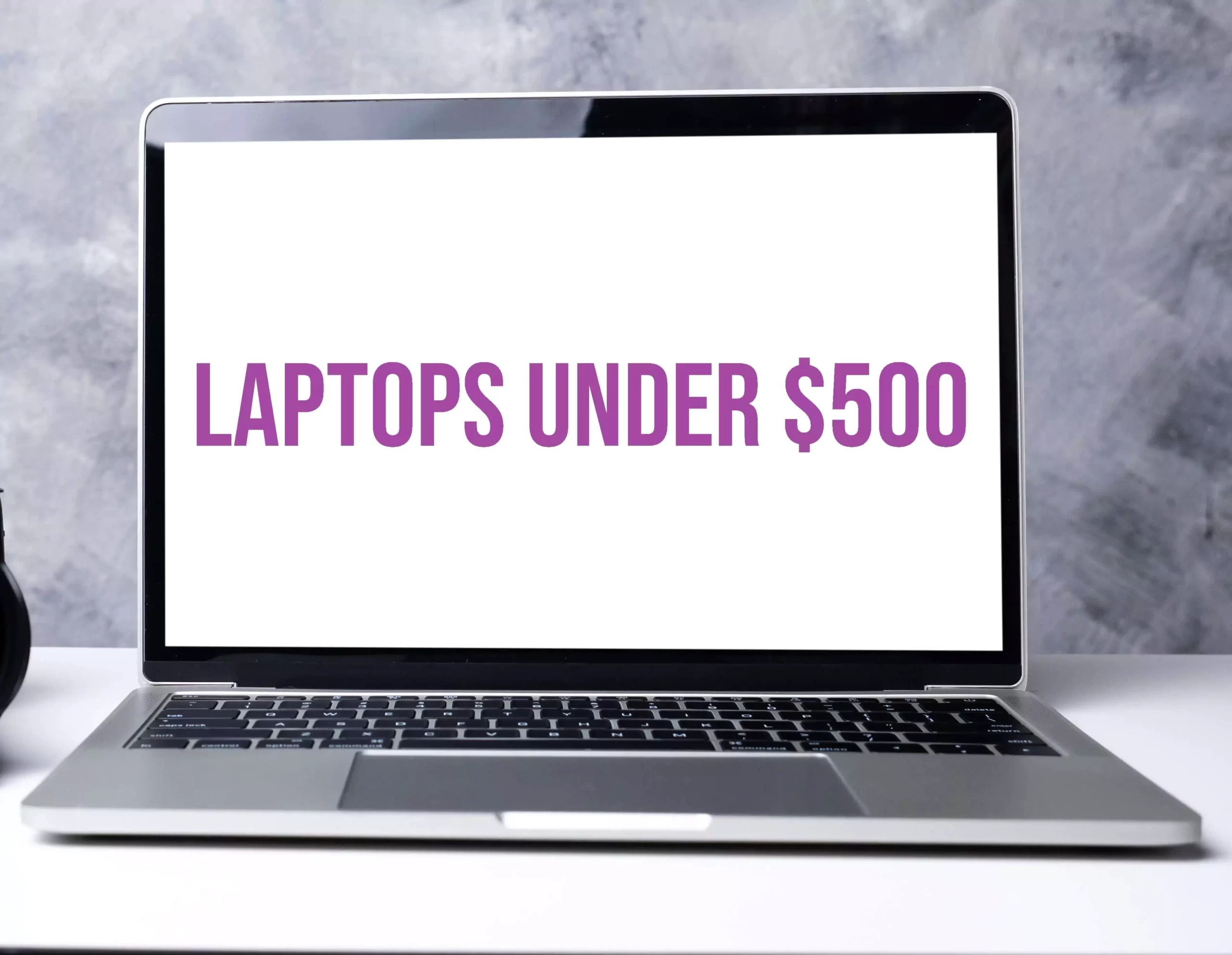 Best Laptops to buy in US under $500 in 2023