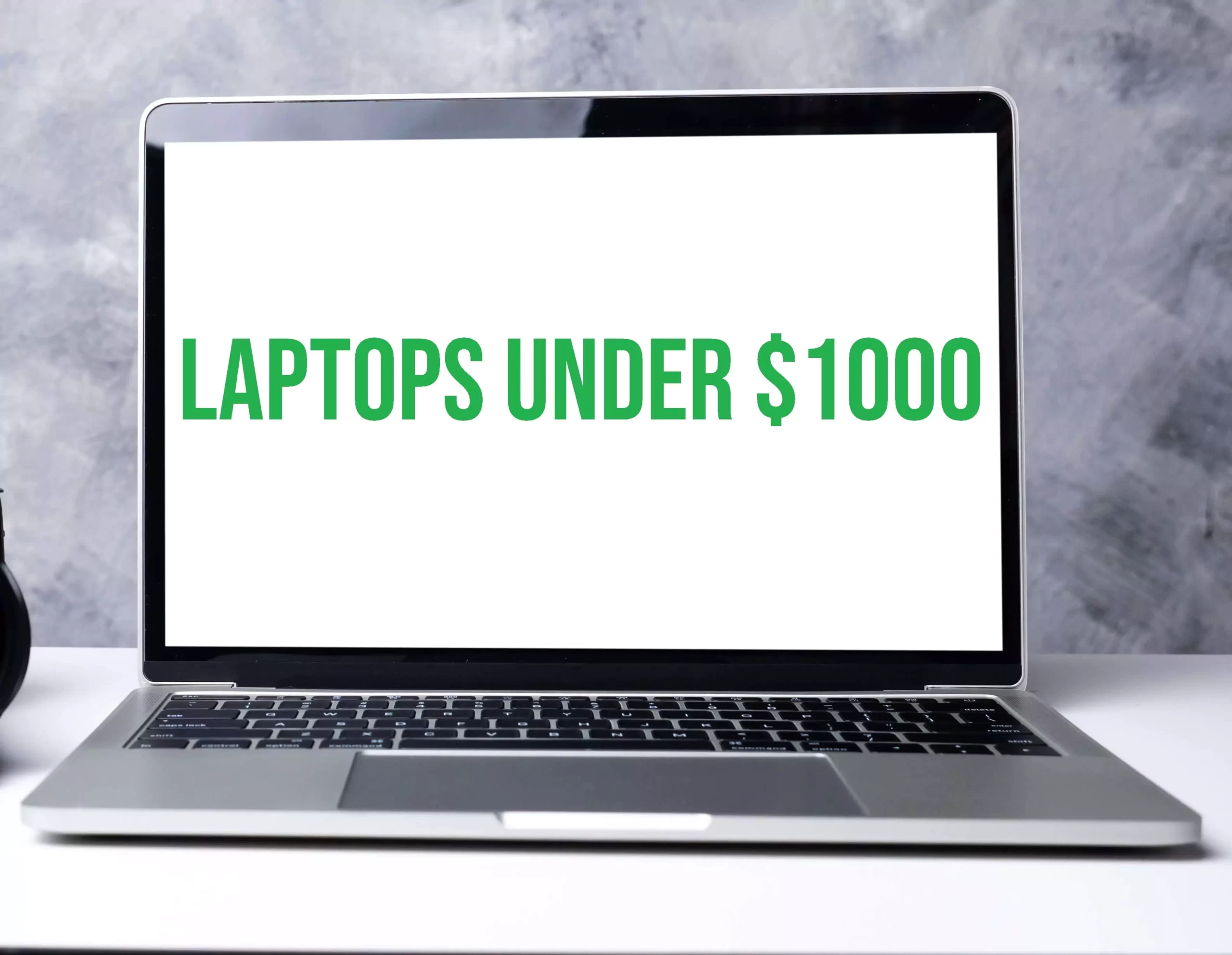 Best Laptops to buy in US under $1000 in 2023